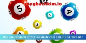 Dàn lô 6 số miền bắc