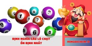 cầu lô chạy ổn định nhất