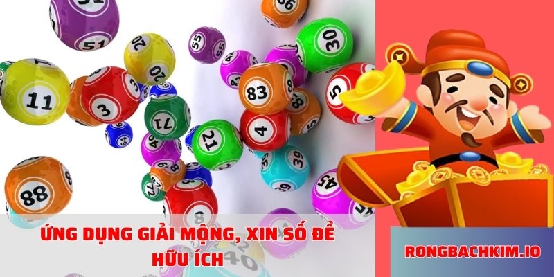 Ứng dụng giải mộng, xin số đề hữu ích